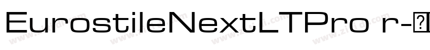 EurostileNextLTPro r字体转换 EurostileNextLTPro r字体转换